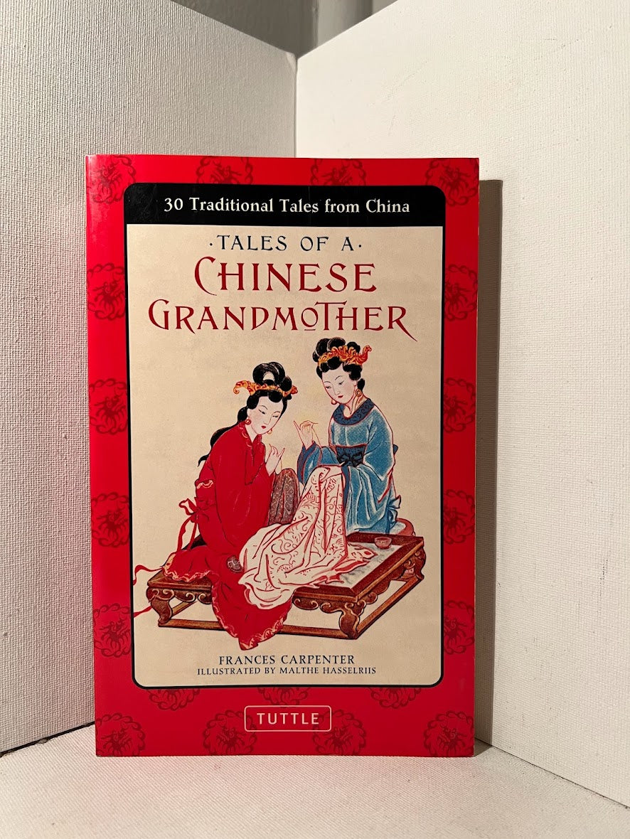 Tales of A Chinese Grandmother by Frances Carpenter