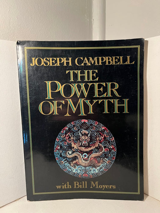 The Power of Myth by Joseph Campbell