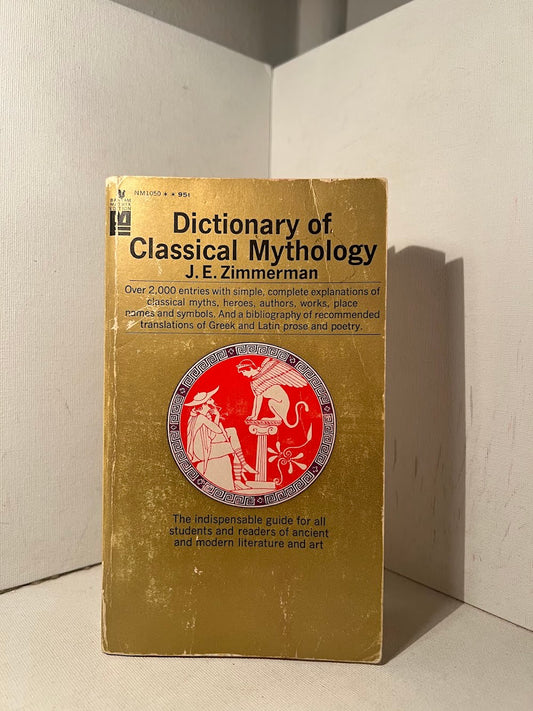 Dictionary of Classical Mythology by J.E. Zimmerman