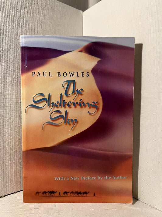 The Sheltering Sky by Paul Bowles