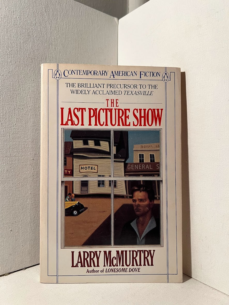 The Last Picture Show by Larry McMurtry