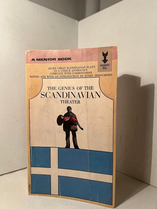 The Genius of the Scandinavian Theater edited by Everet Sprinchorn