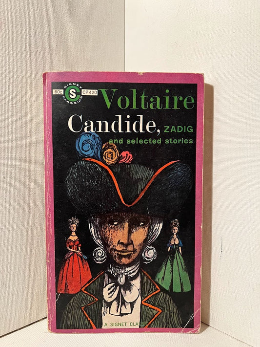 Candide, Zadig and Selected Stories by Voltaire