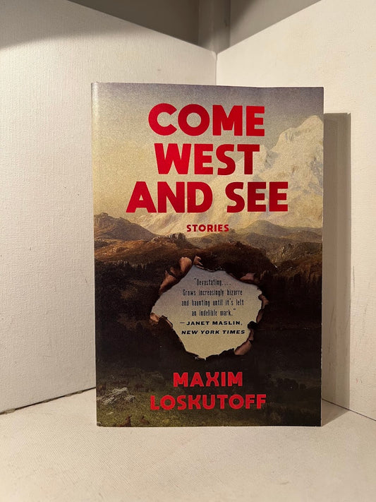 Come West and See by Maxim Loskutoff