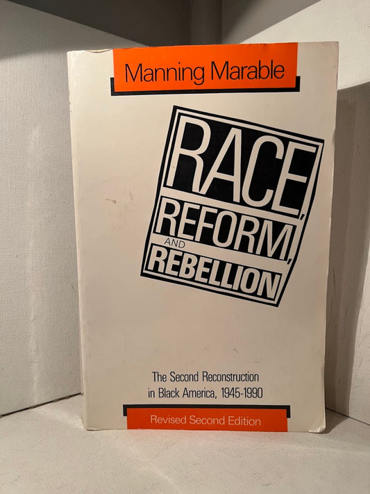 Race, Reform, and Rebellion by Manning Marable