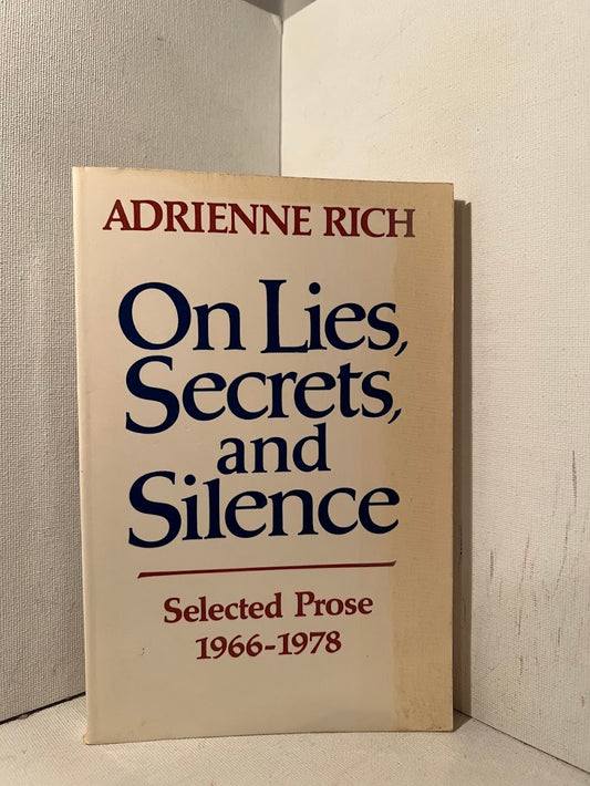 On Lies, Secrets, and Silence by Adrienne Rich