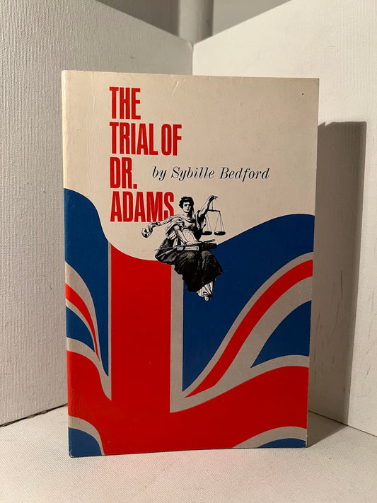 The Trial of Dr. Adams by Sybille Bedford