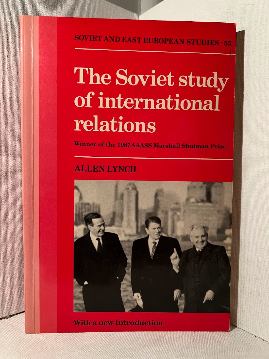 The Soviet Study of International Relations by Allen Lynch