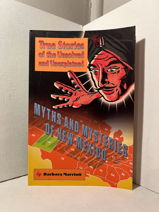 Myths and Mysteries of New Mexico by Barbara Marriott