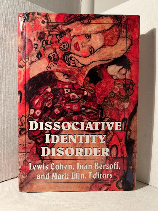 Dissociative Identity Disorder edited by Lewis Cohen, Joan Berzoff and Mark Elin