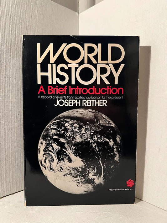 World History: A Brief Introduction by Joseph Reither