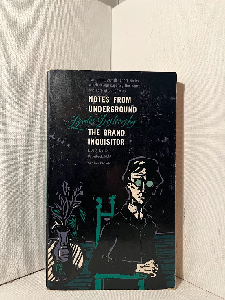 Notes From Underground and The Grand Inquisitor by Fyodor Dostoyevsky