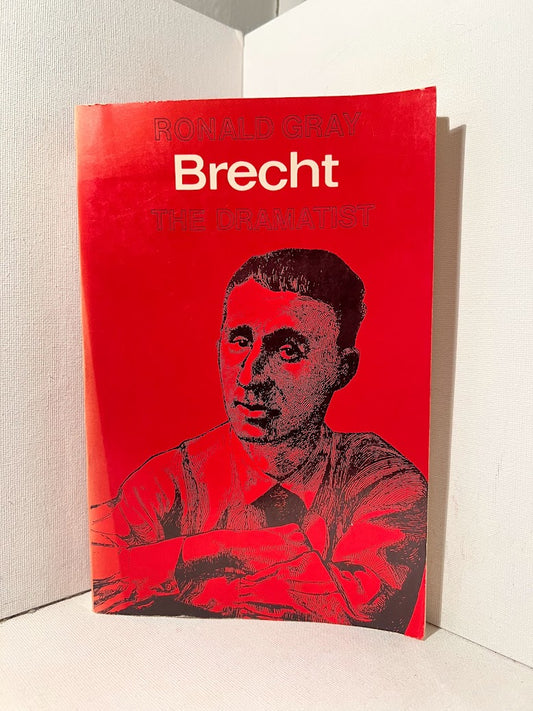 Brecht The Dramatist by Ronald Gray