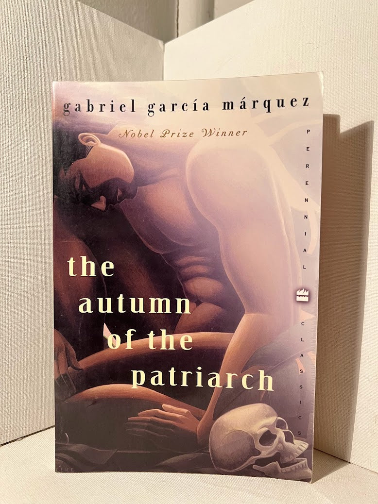 The Autumn of the Patriarch by Gabriel Garcia Marquez