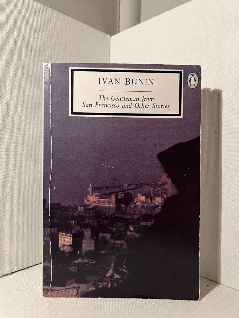 The Gentleman from San Francisco and Other Stories by Ivan Bunin