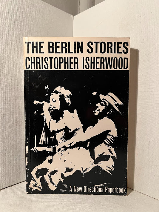 The Berlin Stories by Christopher Isherwood