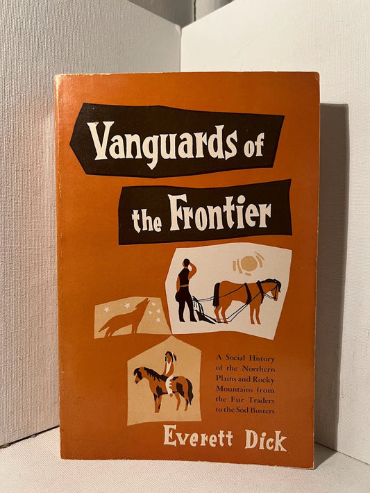 Vanguards of the Frontier by Everett Dick