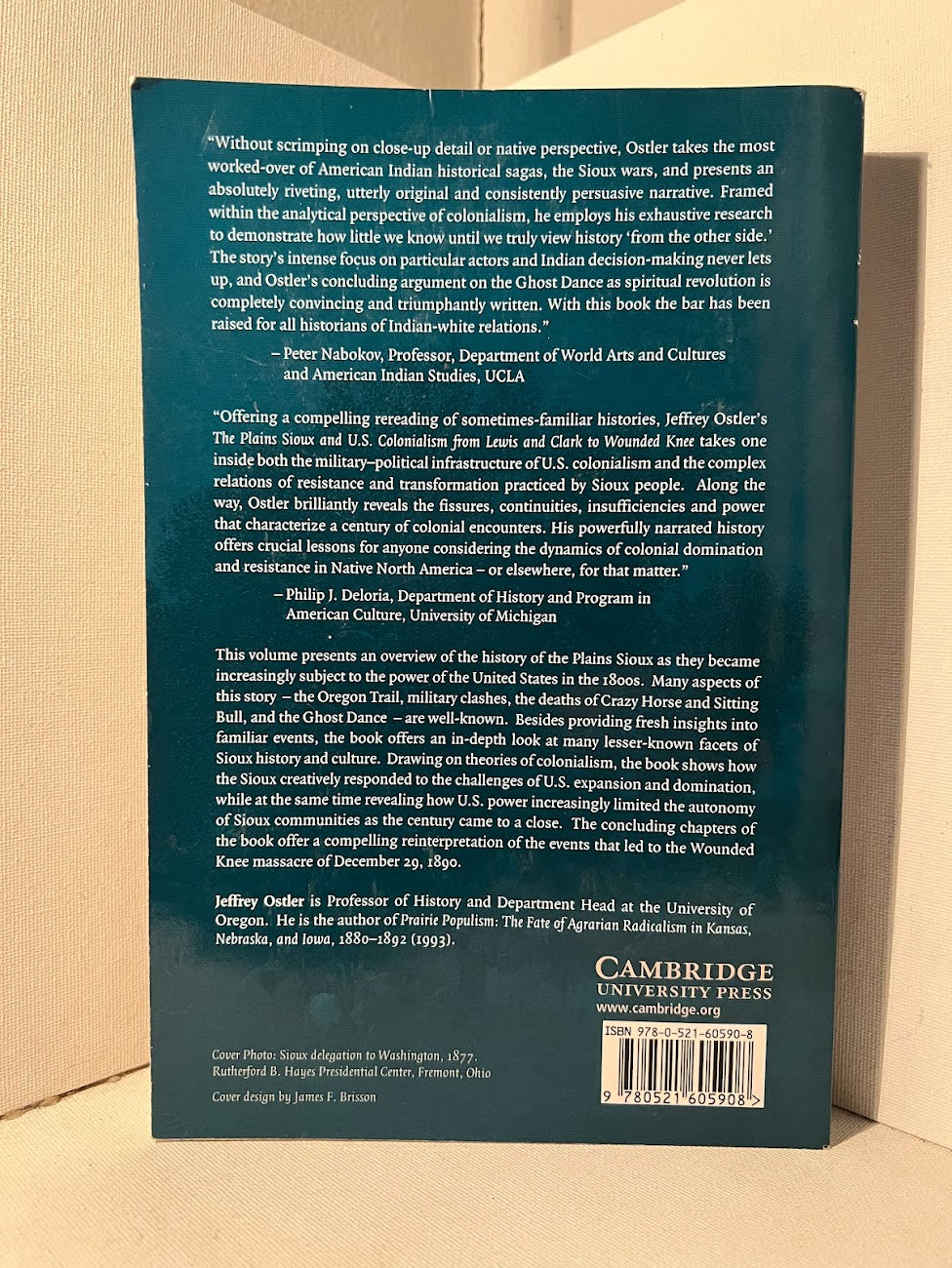 The Plains Sioux and U.S. Colonialism from Lewis and Clark to Wounded Knee by Jeffrey Ostler