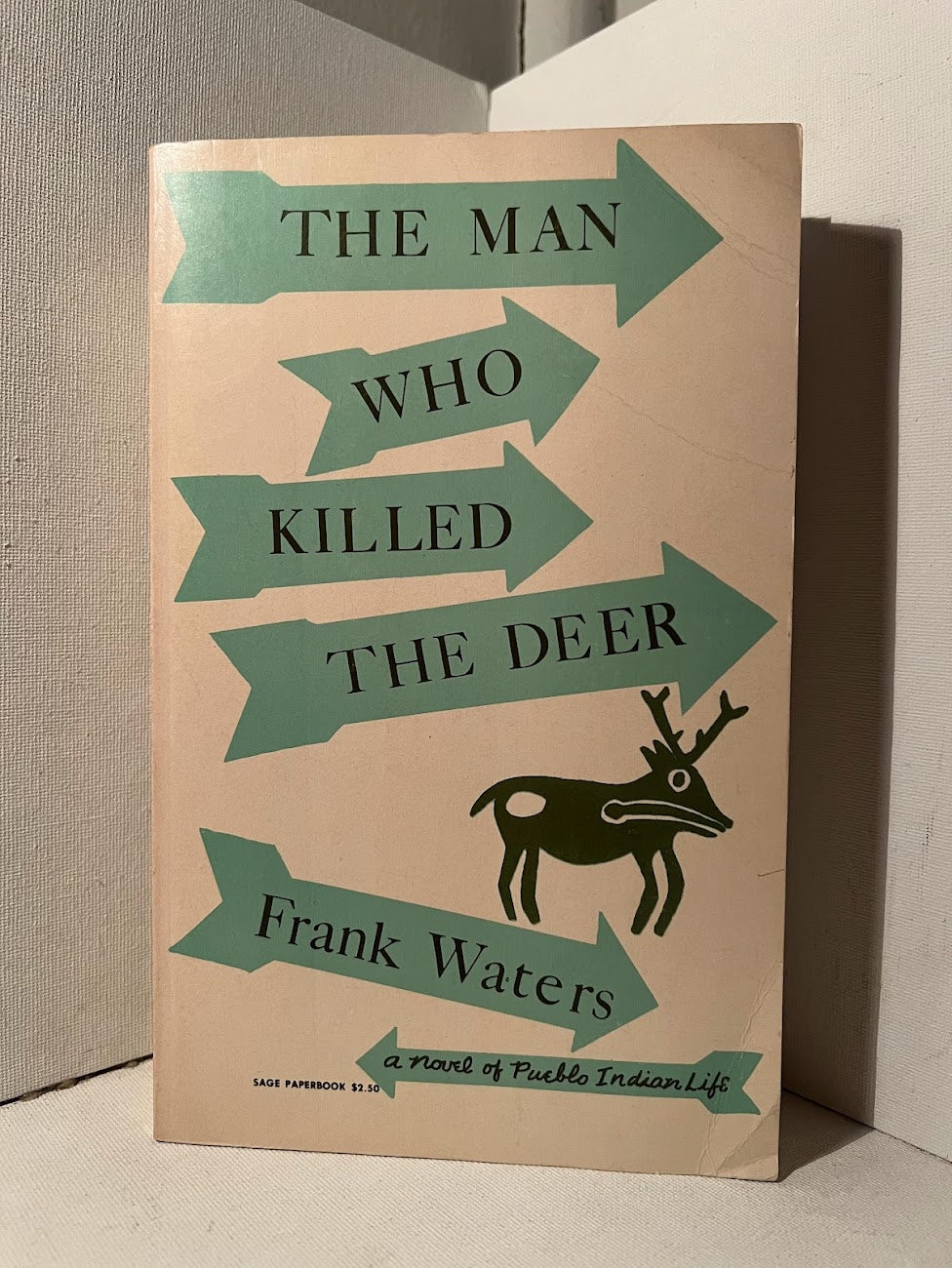 The Man Who Killed the Deer & The Yogi of Cockroach Court by Frank Waters