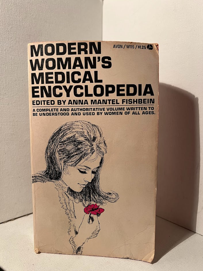 Modern Woman's Medical Encyclopedia edited by Anna Mantel Fishbein