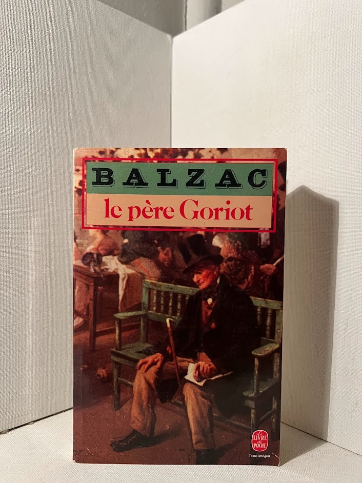 La Pere Goriot by Honore de Balzac