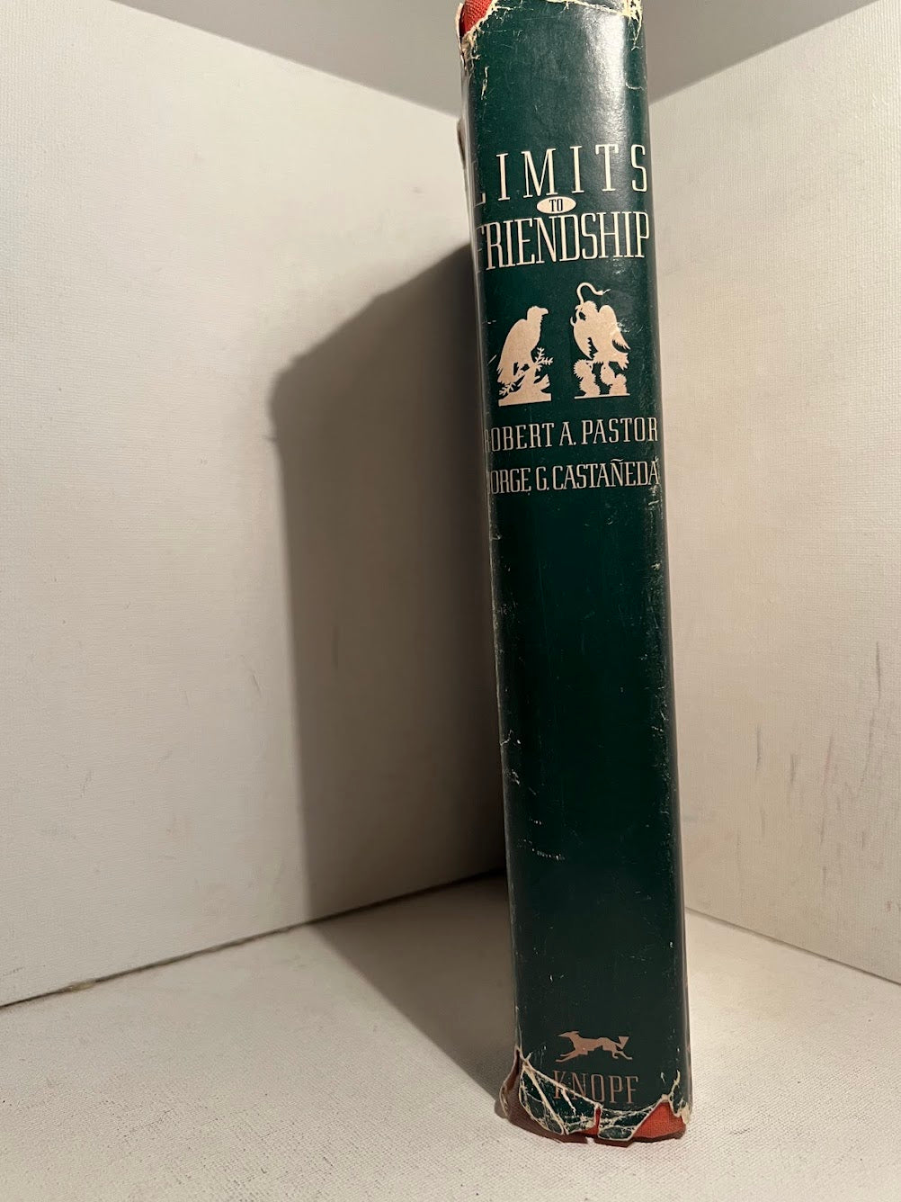 Limits to Friendship: The United States and Mexico by Robert A. Pastor and Jorge G. Castaneda