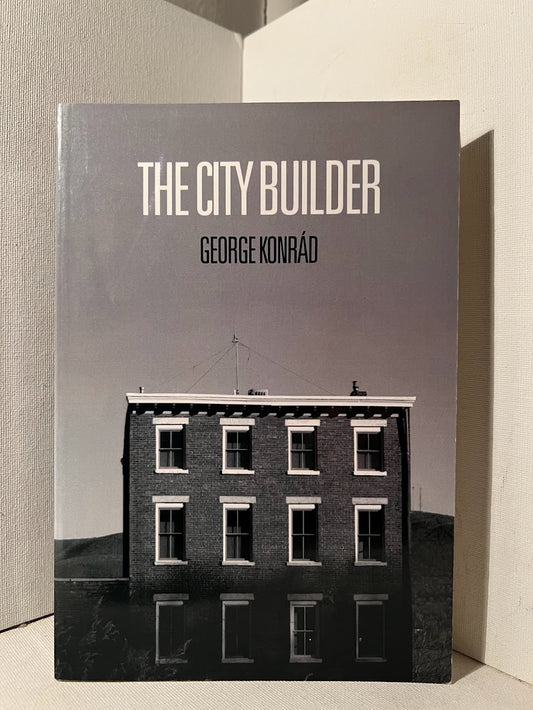 The City Builder by George Konrad