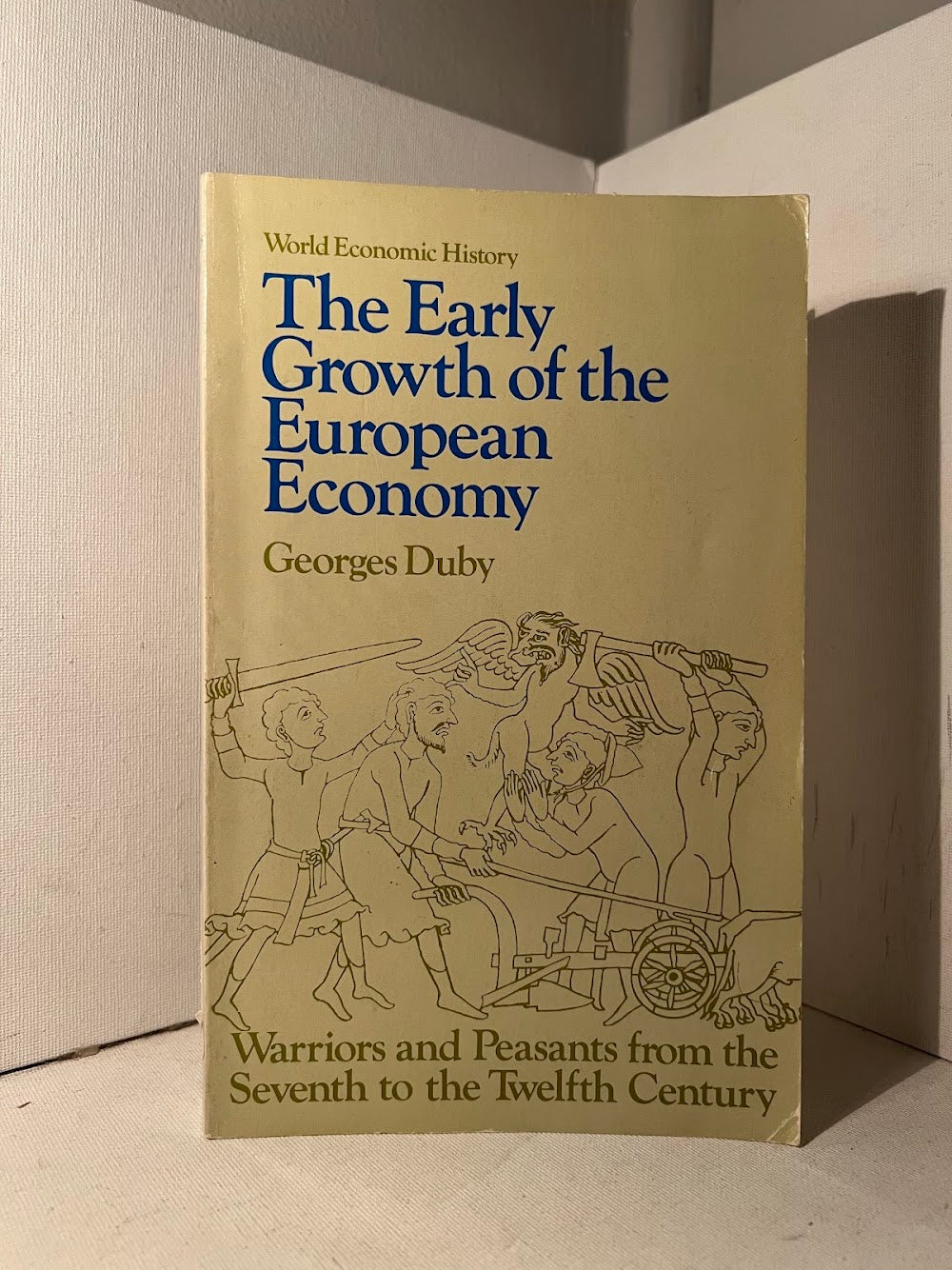 The Early Growth of the European Economy by Georges Duby