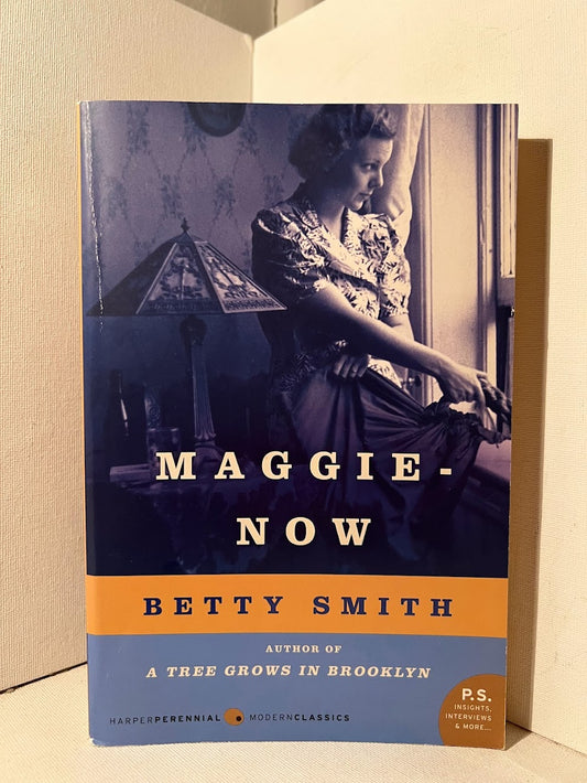 Maggie Now by Betty Smith