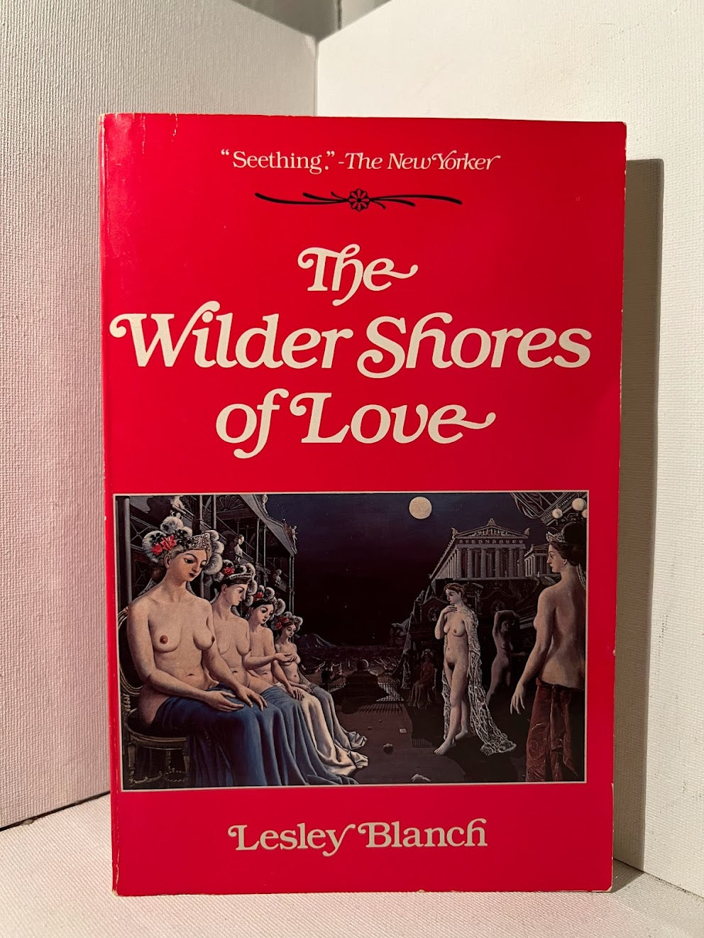 The Wilder Shores of Love by Lesley Blanch