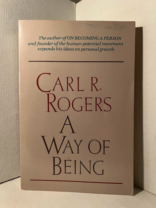 A Way of Being by Carl R. Rogers