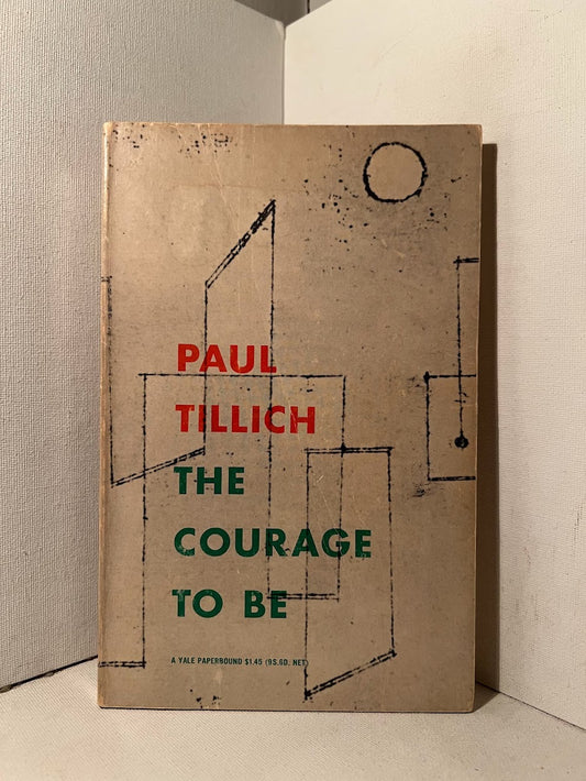 The Courage to Be by Paul Tillich