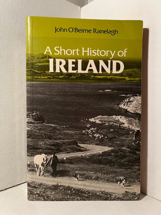 A Short History of Ireland by John O'Beirne Ranelagh