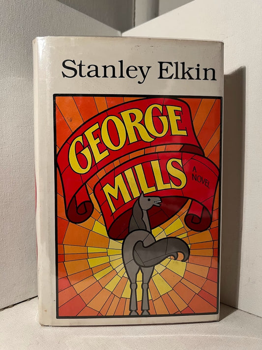 George Mills by Stanley Elkin