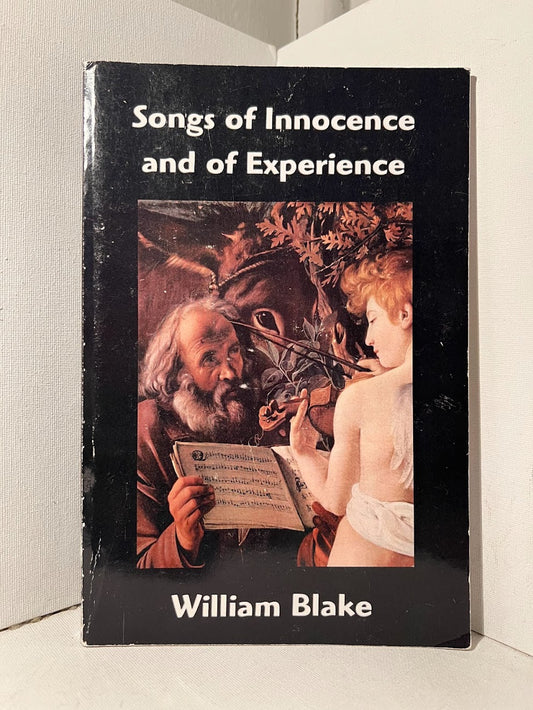 Songs of Innocence and of Experience by William Blake