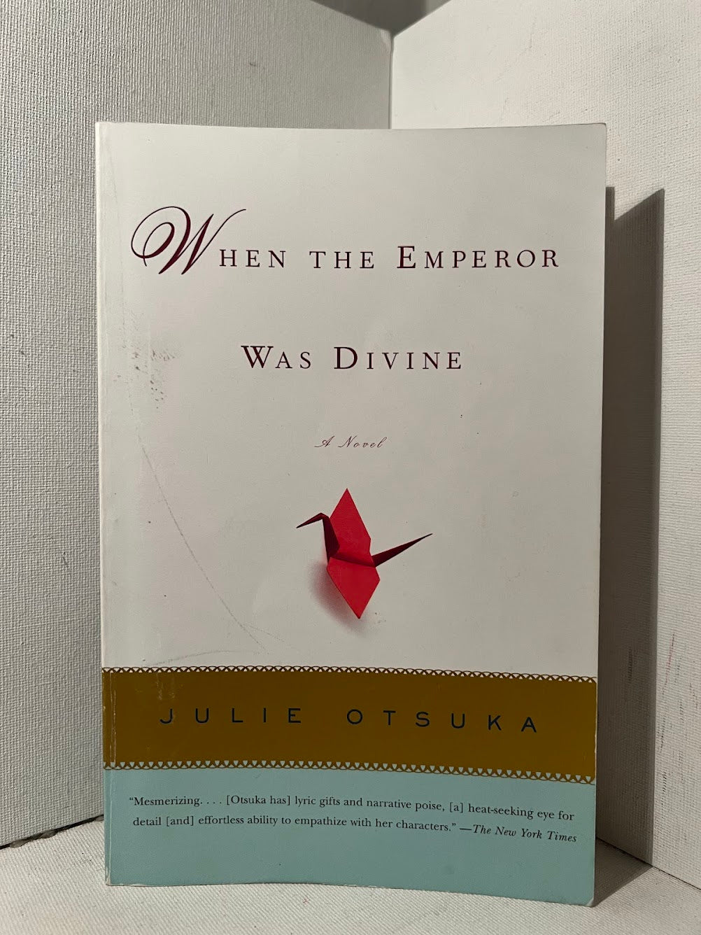 When the Emperor Was Divine by Julie Otsuka