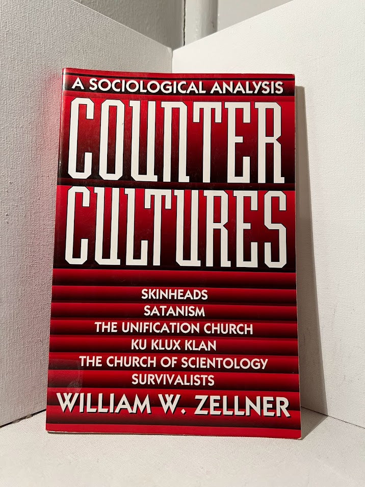 Counter Cultures: A Sociological Analysis by William W. Zellner