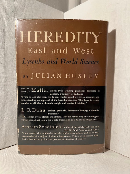 Heredity East and West - Lysenko and World Science by Julian Huxley