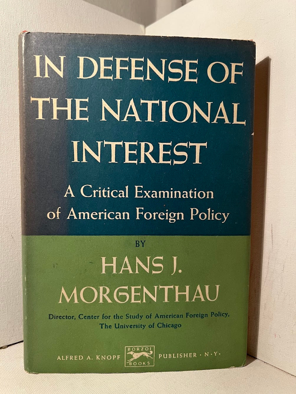 In Defense of the National Interest by Hans J. Morgenthau