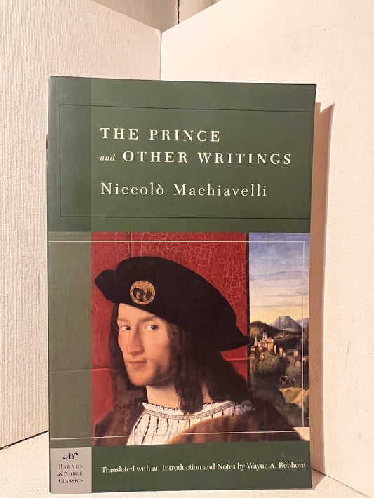 The Prince and Other Writings by Niccolo Machiavelli