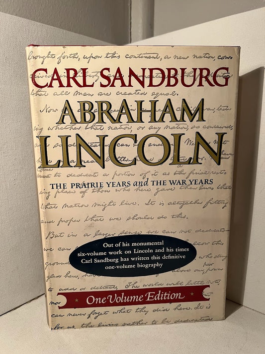 Abraham Lincoln (One Volume Edition) by Carl Sandburg