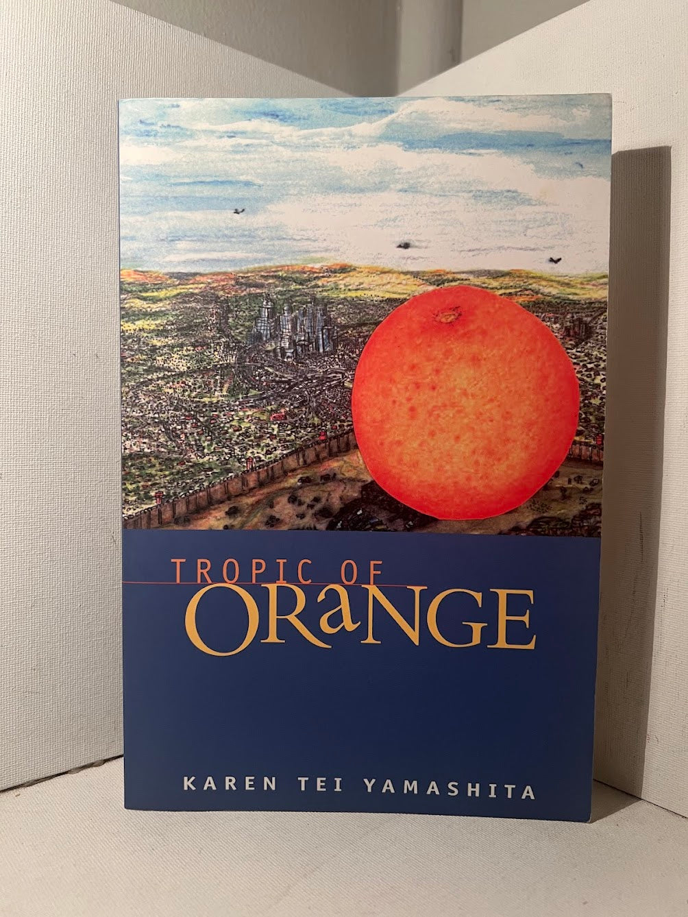 Tropic of Orange by Karen Tei Yamashita