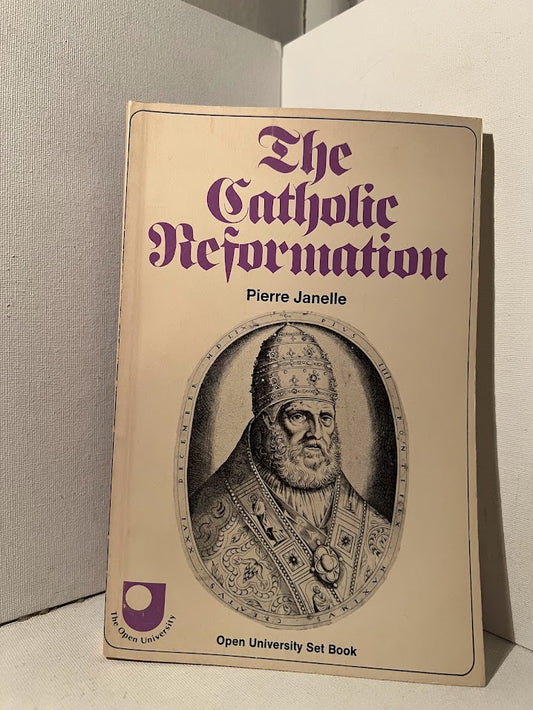 The Catholic Reformation by Pierre Janelle