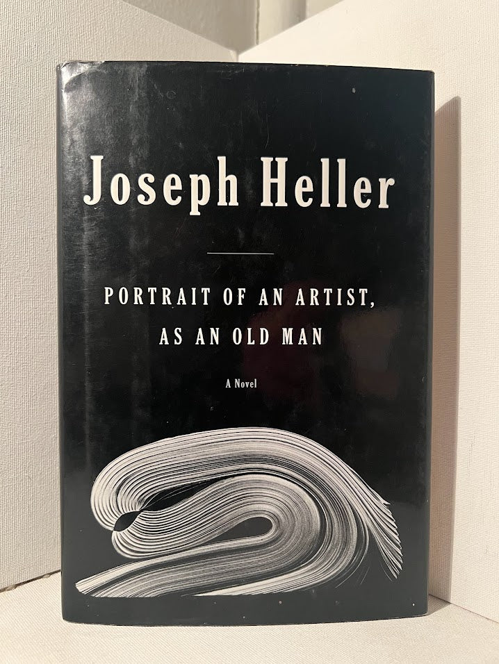 Portrait of An Artist, As An Old Man by Joseph Heller
