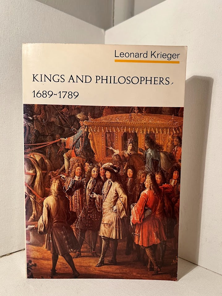 Kings and Philosophers (1689-1789) by Leonard Krieger