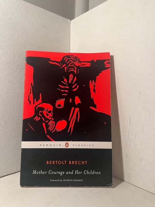 Mother Courage and Her Children by Bertolt Brecht