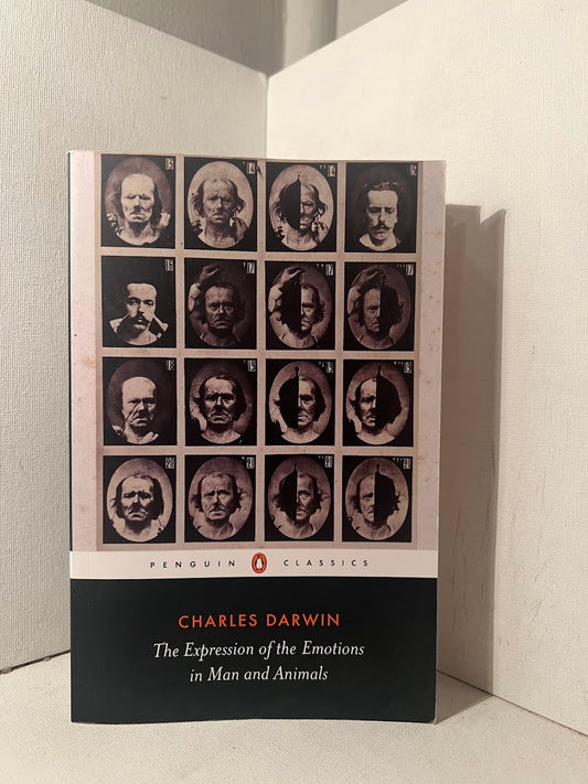 The Expression of the Emotions in Man and Animals by Charles Darwin