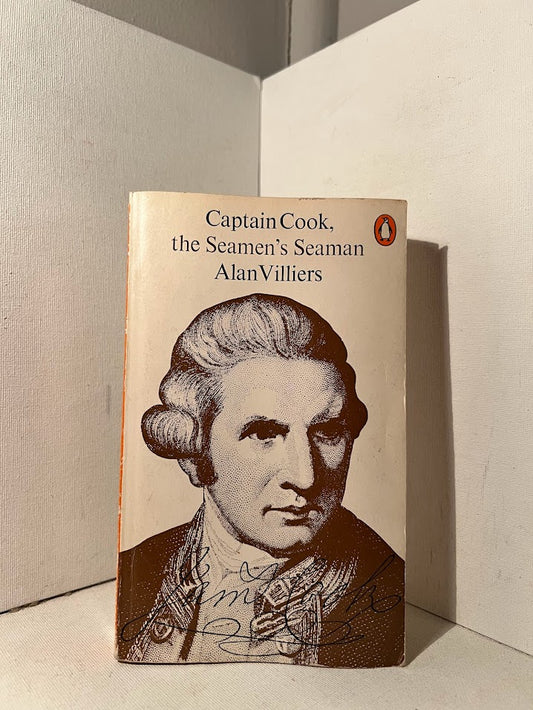 Captain Cook, the Seamen's Seaman by Alan Villiers