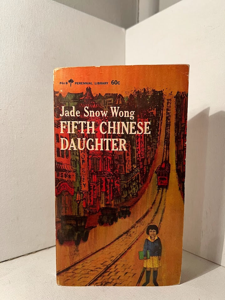 Fifth Chinese Daughter by Jade Snow Wong