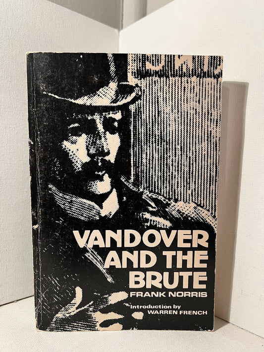 Vandover and the Brute by Frank Norris